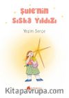 Şule'nin Sıska Yıldızı