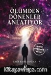 Ölümden Dönenler Anlatıyor