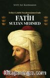 Evliya Çelebi Seyahatnamesi'nde Fatih Sultan Mehmed