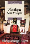 Aleviliğin Son Yüzyılı