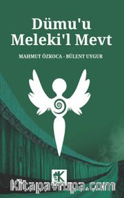 Dümu'u Meleki'l Mevt (Azrail'in Gözyaşları)