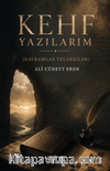Kehf Yazılarım (Kavramlar Telakkiler)