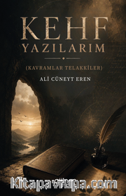 Kehf Yazılarım (Kavramlar Telakkiler)