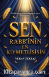 Sen Rabb'inin En Kıymetlisisin