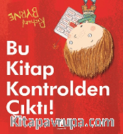 Bu Kitap Kontrolden Çıktı!