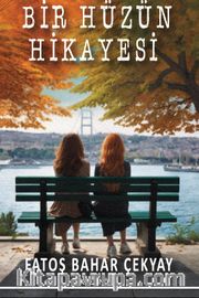 Bir Hüzün Hikayesi
