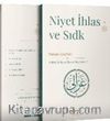 Niyet İhlas ve Sıdk