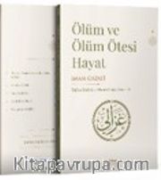 Ölüm ve Ölüm Ötesi Hayatı / Kıyamet ve Ahiret