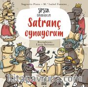 Şipşak Öğreniyorum / Satranç Oynuyorum