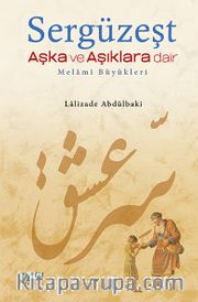 Sergüzeşt  <br /> Aşka ve Aşıklara Dair