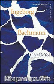 Göle Üç Yol / Toplu Öyküler II
