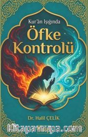 Kur'an Işığında Öfke Kontrolü