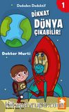 Dededen Dedektif 1 / Dikkat Dünya Çıkabilir