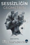 Sessizliğin Geometrisi
