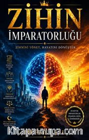 Zihin İmparatorluğu <br /> Zihnini Yönet, Hayatını Dönüştür