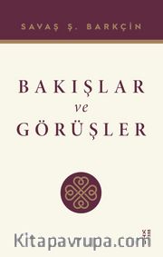 Bakışlar ve Görüşler