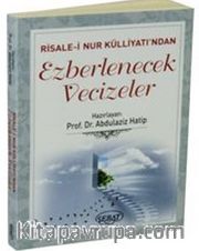 Risale-i Nur Külliyatı'ndan Ezberlenecek Vecizeler (Cep Boy)