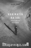 Hakikatin Hatırı & Yüzleşmenin Poetikası
