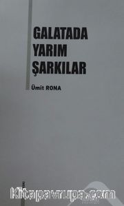 Galata'da Yarım Şarkılar