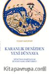 Karanlık Denizden Yeni Dünyaya & Müslüman Haritacılar Dünyayı Nasıl Görüyordu?