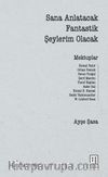 Sana Anlatacak Fantastik Şeylerim Olacak