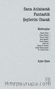 Sana Anlatacak Fantastik Şeylerim Olacak