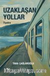 Uzaklaşan Yollar