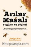 Arılar Masalı Bugüne Ne Söyler? & Bireysel Kusurlar, Toplumsal Yararlar ve İktisadi Refah Üstüne Mandeville'den Dersler