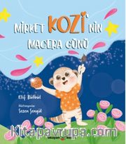 Mirket Kozi'nin Macera Günü