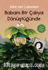 Babam Bir Çalıya Dönüştüğünde