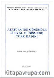 Atatürk'ten Günümüze Sosyal Değişmede Türk Kadını