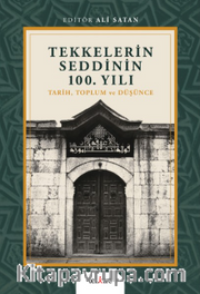 Tekkelerin Seddinin 100. Yılı <br /> Tarih, Toplum ve Düşünce