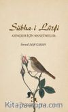Sübha-i Lütfi & Gençler İçin Manzumeler