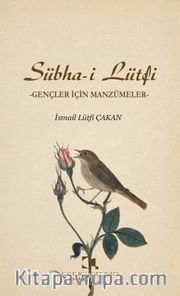 Sübha-i Lütfi <br /> Gençler İçin Manzumeler