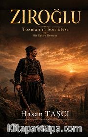 Zıroğlu Tozman'ın Son Efesi