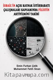İsrail'in Açık Kaynak İstihbaratı Çalışmaları Kapsamında Filistin Aktivizmini Takibi
