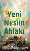 Yeni Neslin Ahlakı