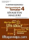 Türk Sosyolojisinde Temalar 4 / Siyasetin Halleri