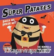 Süper Patates Şaka Mı, Şeker Mi? Kapakçıklı Eğlence
