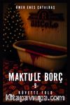 Maktule Borç 9 & Küvette Flop