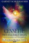 Cennette Meleklerle Dans & Ruhlar Aleminden Umut Verici Haberler