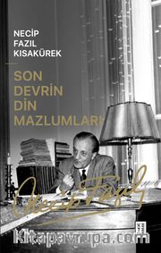 Son Devrin Din Mazlumları