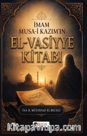 İmam Musa-İ Kazım'ın El-Vasiyye Kitabı