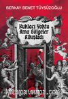 Kuklacı Yoktu Ama Gölgeler Alkışladı