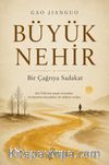 Büyük Nehir & Bir Çağrıya Sadakat