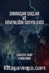 Sınıraşan Suçlar ve Güvenliğin Sosyolojisi