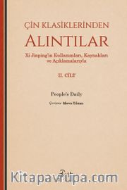 Çin Klasiklerinden Alıntılar <br /> Xi Jinping'in Kullanımları, Kaynakları ve Açıklamalarıyla (2. Cilt)