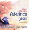 Yeterince İyisin