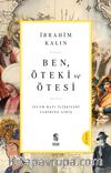 Ben, Öteki ve Ötesi & İslam-Batı İlişkileri Tarihine Giriş
