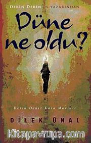 Düne Ne Oldu?